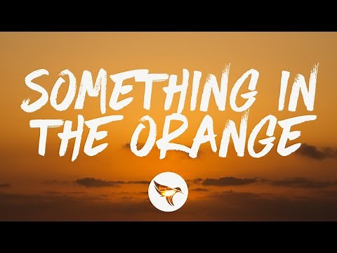 Zach Bryan - Something in the Orange (Lyrics)