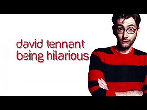 David Tennant Being Hilarious Part 1