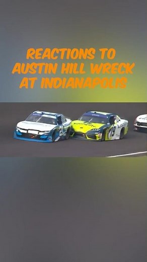Reactions to Austin Hill Wreck #nascar #austin #hill #aric #almirola #richard #childress #wreck