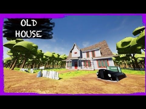 HELLO NEIGHBOR MOD KIT: OLD HOUSE [1.0]