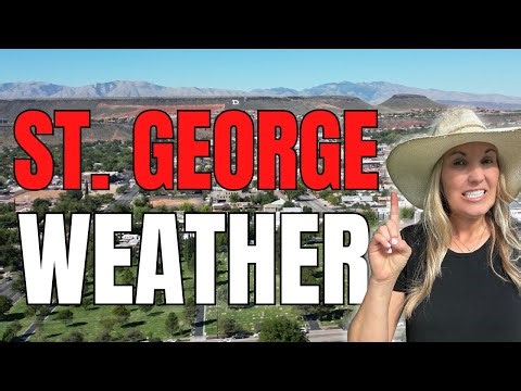 St George, Utah Weather What to Expect Each Season