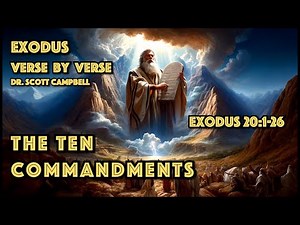 The Ten Commandments Explained Verse By Verse - Exodus 20:1-26