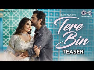 Tere Bin Teaser | Akhil Sachdeva, Alankrita Sahai |Navjit Buttar, Vaibhav Pani,Mithoon,Sayeed Quadri