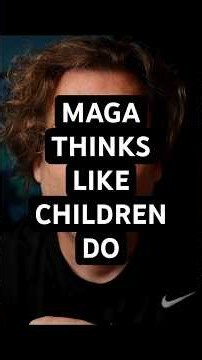 MAGA Thinks Like Children Do #psychology #politics #lucasbean #trump