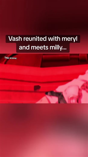 Vash reunited with Meryl and meets milly #trigunstargaze #trigun #fyp #animeedit #anime