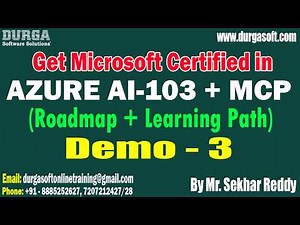 Get Microsoft Certified in AZURE AI-103 + MCP tutorials || Demo - 3 || by Mr. Sekhar Reddy
