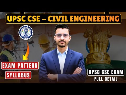 UPSC Civil Engineering Optional Exam Pattern & Full Syllabus Explained | UPSC CSE Exam Syllabus pdf
