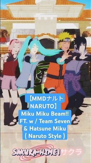 【MMDナルトNARUTO】Miku Miku Beam!!Team 7!Naruto,Sasuke&Sakura FT Hatsune Miku#mmd #naruto #team7 #shorts