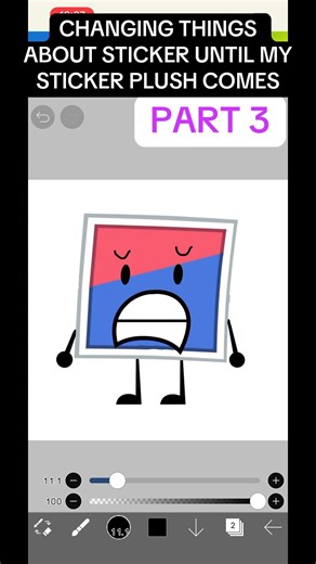 CHANGING THINGS ABOUT STICKER UNTIL MY STICKER PLUSH COMES PART 3 #bfdie #tadc #bfb #tpot