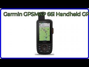 REVIEW (2026): Garmin GPSMAP 66i Handheld GPS. ESSENTIAL details.