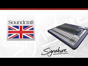 รีวิวจัดเต็ม : Soundcraft Signature Series