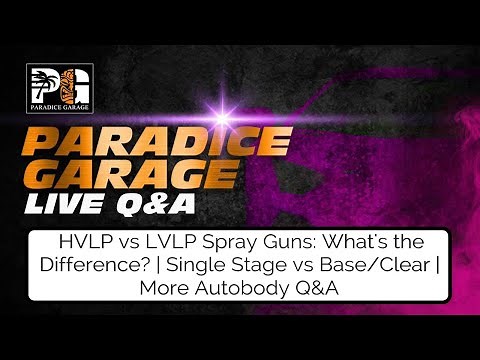 HVLP vs LVLP Spray Guns: What's the Difference? | Single Stage vs Base/Clear | More Autobody Q&A