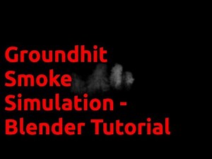 Groundhit Smoke Simulation - Blender Tutorial