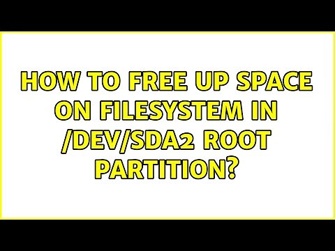 Ubuntu: How to free up space on filesystem in /dev/sda2 root partition?