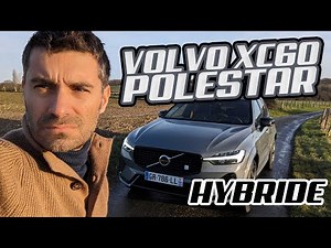 Essai Volvo XC60 T8 Recharge Polestar