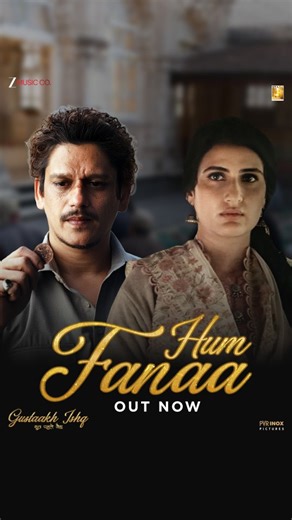 Harr rooh hogi fanaa, har dil mein hoga ishq! 🤍🤲🏻 #HumFanaa song out now. Link in bio✨ #GustaakhIshq in cinemas now. @manishmalhotra05 @vibhupuri @naseeruddin49 @itsvijayvarma @fatimasanashaikh @mrfilmistaani @vishalrbhardwaj #Gulzar @javedali4u @alibrothersofficial @malhotra_dinesh @zeemusiccompany @pvrcinemas_official @pvrpictures @stage5production | Zee Music Company