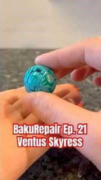 BakuRepair Ep. 21 Ventus Skyress