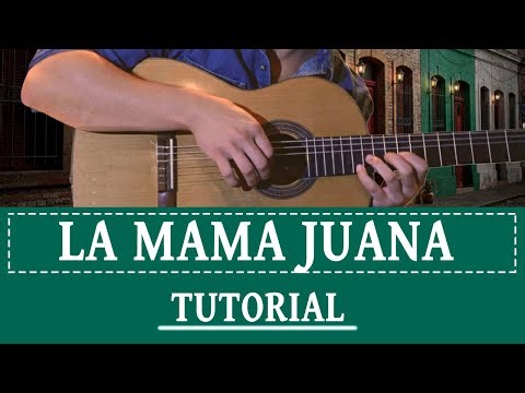 La Mama Juana / TUTORIAL / José Carbajal EL SABALERO
