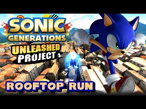 Sonic Generations Unleashed Project - (1080p) Rooftop Run
