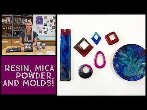Resin, Mica Powder, and Molds!