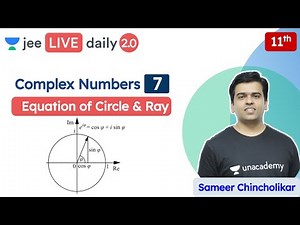 JEE: Complex Numbers L7 | Class 11 | Unacademy JEE | JEE Maths | Sameer Chincholikar