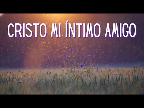CRISTO, MI INTIMO AMIGO | Himno Majestuoso #104