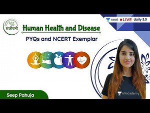 PYQs and NCERT Exemplar | Human Health and Disease | L16 | Unacademy NEET | Seep Pahuja