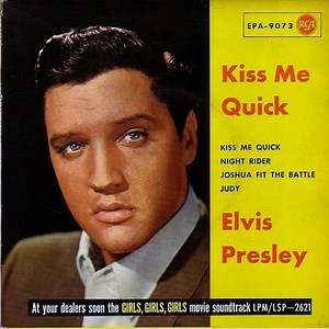 Elvis Presley - Kiss Me Quick