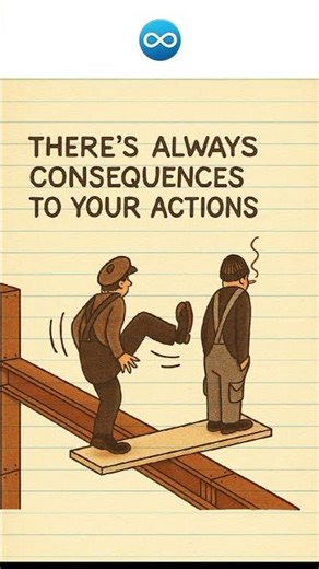 There’s Always Consequences to Your Actions – Life Lesson You Can’t Ignore 💭