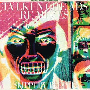 Talking Heads - Slippery People / Making Flippy Floppy (Remixes)