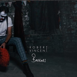 Robert Vincent - Barriers