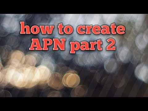 How to create APN part 2