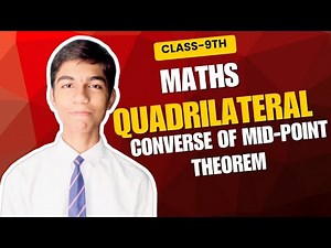📘 Class 9 Maths | 🔷 Quadrilateral | ✨ Converse of Mid Point Theorem | 📚 NCERT Full Explanation