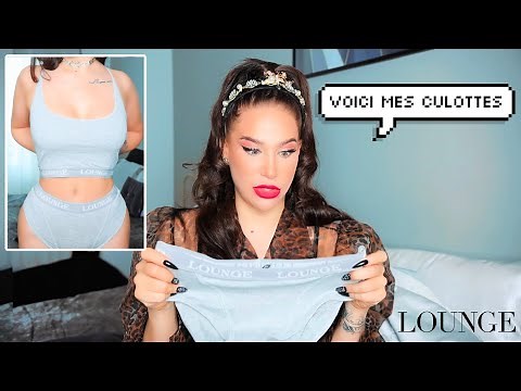 HAUL LINGERIE LOUNGE UNDERWEAR | JE VOUS MONTRE MES CULOTTES | Océane