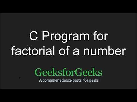 C Program for factorial of a number | GeeksforGeeks