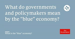 53K views · 111 reactions | Just as governments strive for “green” growth on land, many are now talking about developing a “blue” economy at sea. What does it mean, and is it working? | The Economist | Facebook