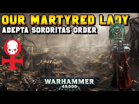 Adepta Sororitas: Order of Our Martyred Lady (8E) Lore | Warhammer 40,000