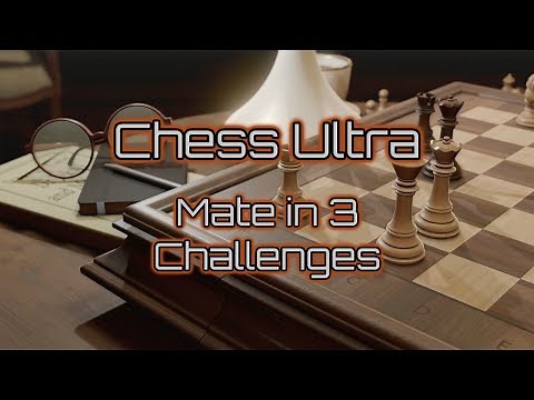 Chess Ultra | ALL 10 Mate in 3 Challenges (Xbox One, PS4, PC)