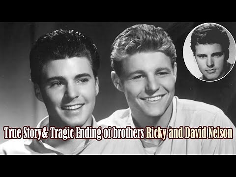 The True Story and Tragic Ending of brothers Ricky and David Nelson