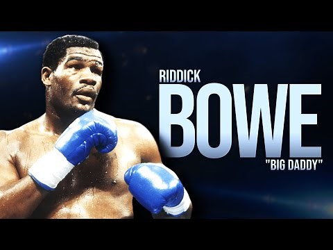 The Crazy Career Of Riddick Bowe