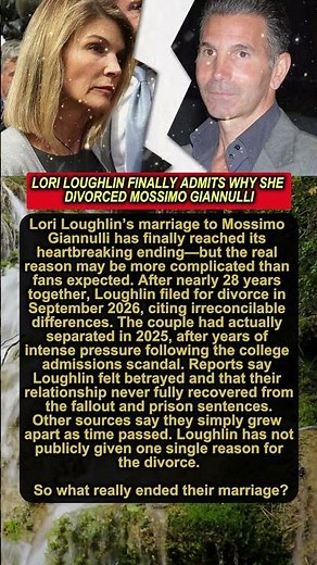 Lori Loughlin Divorces Mossimo Giannulli — What Really Happened?#shortvideo #hollywood #loriloughlin
