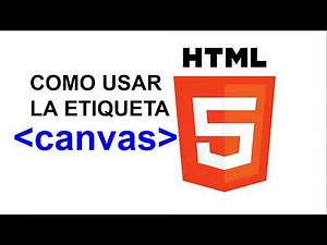 🎨 ¿Cómo usar la etiqueta CANVAS en HTML? Dibuja gráficos y animaciones en la web