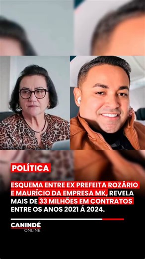 Sertões Online on Instagram: "Esquema entre Prefeita Rozario e Maurício da empresa MK, mostra que Rozario assinou contratos que somam valores acima de 33 milhões em contratos entre os anos 2021 á 2024 com Maurício. Maurício está preso e sendo investigado por envolvimento com facção, fraude em licitações e lavagem de dinheiro. Mas antes de ser preso tinha uma grande aliada, a ex-prefeita Rozario Ximenes. Maurício foi o principal ganhador de licitações nos últimos 4 anos da gestão da ex-prefeita,