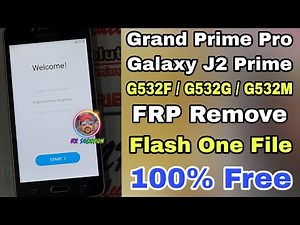 Samsung Grand Prime Plus G532F G532G G532M FRP Remove Write 20Mb File Via Odin Tool