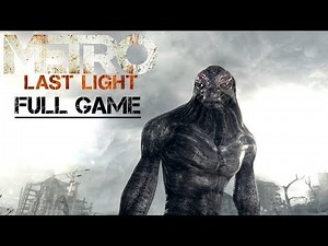 Metro: Last Light (Redux) - FULL GAME MOVIE (Stealth/All Notes) - No Commentary