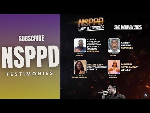2 January 2026 NSPPD Testimonies Kidney Failure and Bile Duct Cancer Reversed