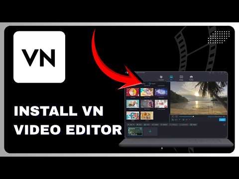How To Install VN Video Editor on PC (Step by Step Tutorial)