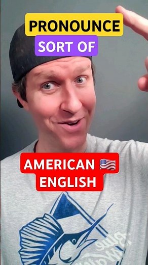 How to Pronounce SORT OF in American English🇺🇸