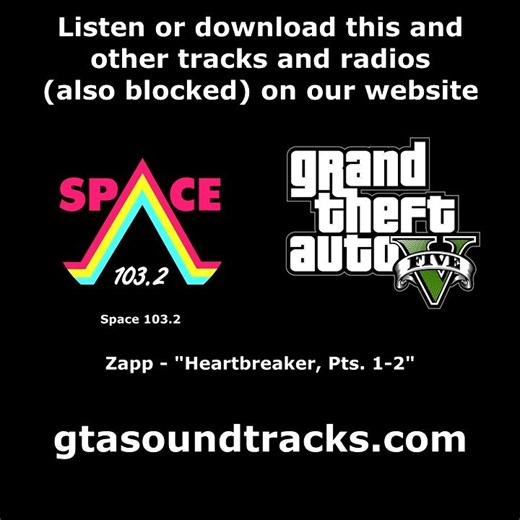 GTA V (GTA 5) - Space 103.2 | Zapp - "Heartbreaker, Pts. 1-2"