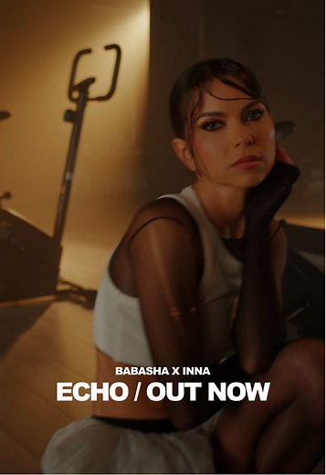 ECHO by B A B A S H A and INNA: New Music Release